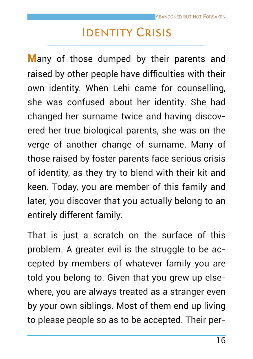 Abandoned but not Forsaken