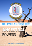 Deliverance Series: Ancestral Powers