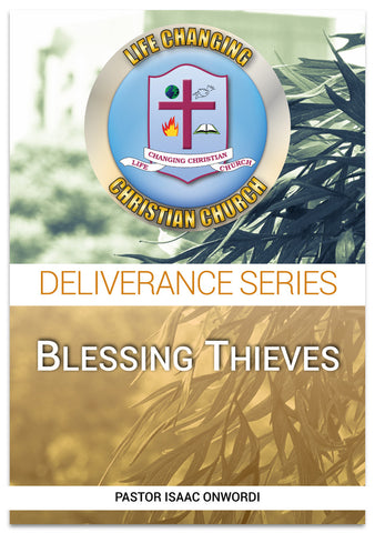 Deliverance Series: Blessing Thieves