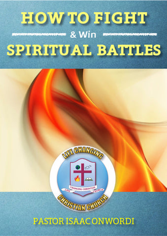 How To Fight & Win Spiritual Battles